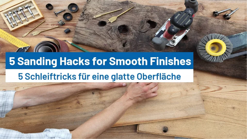 5 Sanding Hacks for Smooth Finishes: Essential Tips & Tricks