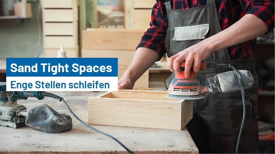 How to Sand Tight Spaces with an Orbital Sander?