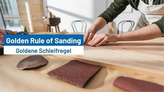 What’s the Golden Rule of Sanding?