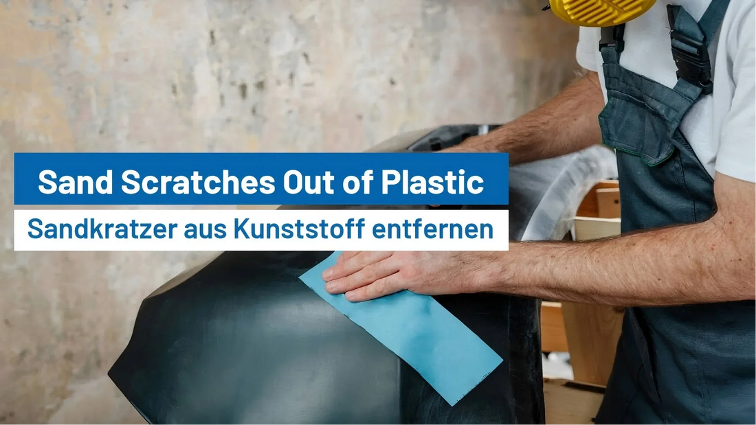 Can You Sand Scratches Out of Plastic?