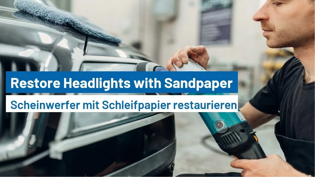 How to Restore Headlights with Sandpaper?