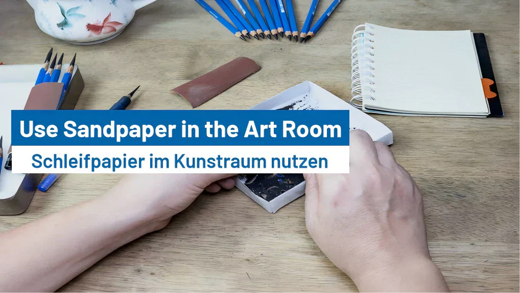 8 Surprising Ways to Use Sandpaper in the Art Room