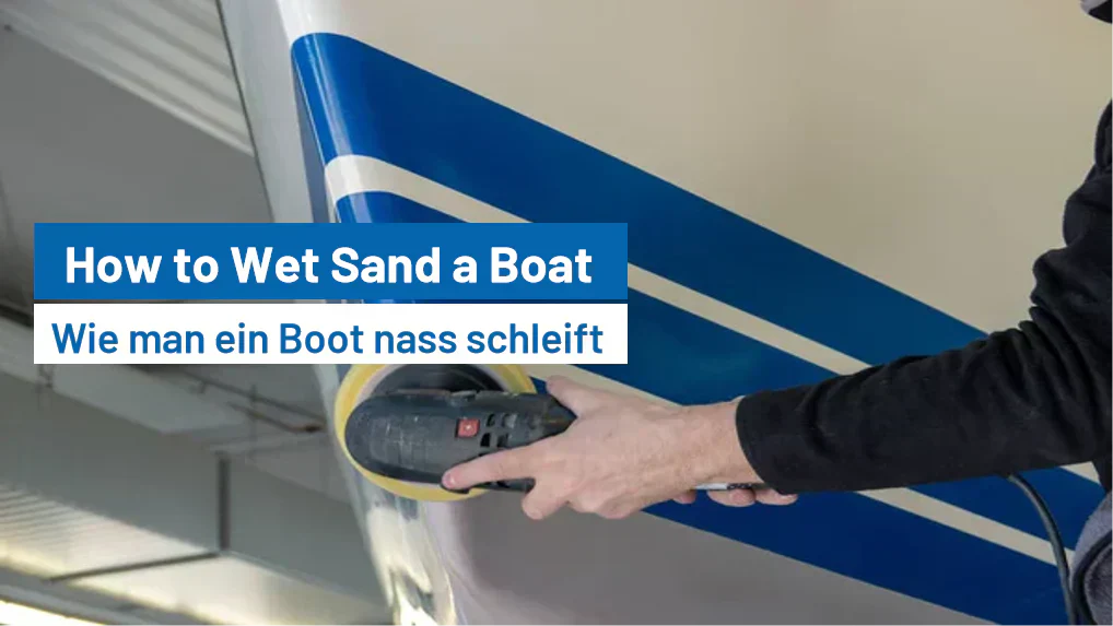 Easy Way to Wet Sand Your Boat