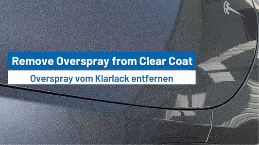 Best Way to Remove Overspray Safely from Clear Coat