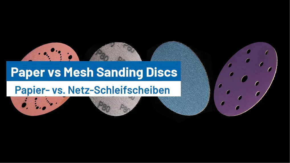 Paper or Mesh Sanding Discs – What’s the Best Choice?