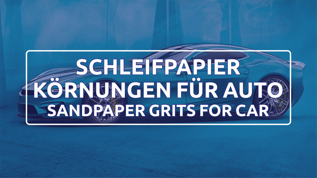 SCHLEIFPAPIER KÖRNUNGEN FÜR AUTO Auto Body Sandpaper Grit Guide by fastplus