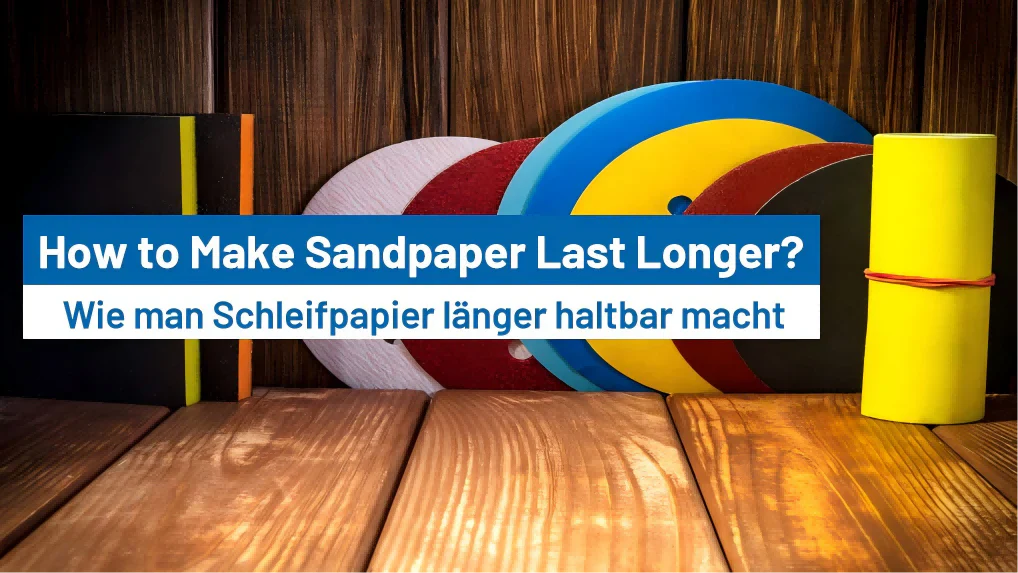 How to Make Sandpaper Last Longer?