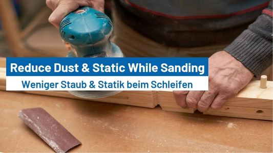 How to Minimize Dust and Static While Sanding?