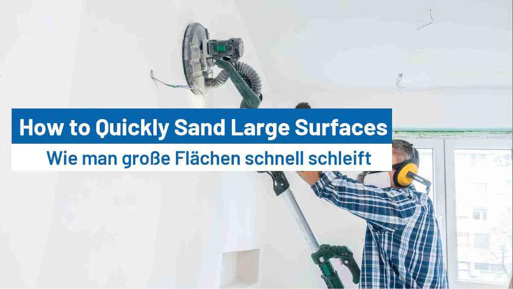 How to Quickly Sand Large Surfaces?