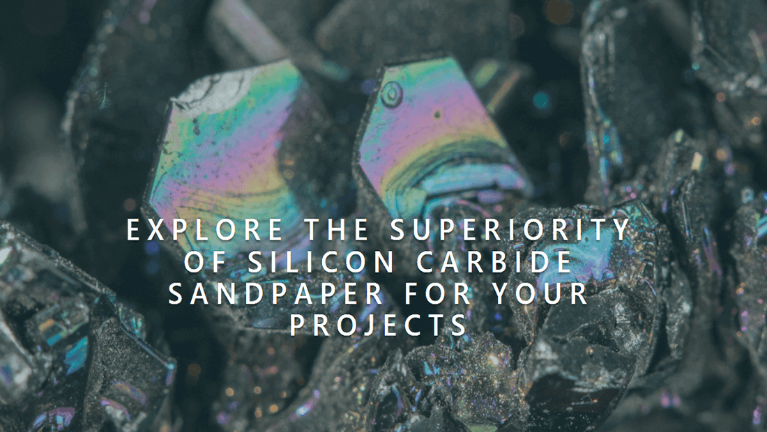 Silicon Carbide Sandpaper: Everything You Need to Know